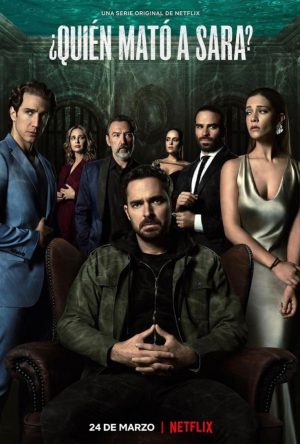 ¿Quién mato a Sara? Parte final ¿Quién mato a Sara? Parte final