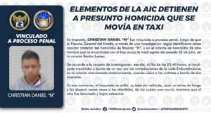 ELEMENTOS DE LA AIC DETIENEN A PRESUNTO HOMICIDA QUE SE MOVÍA EN TAXI ELEMENTOS DE LA AIC DETIENEN A PRESUNTO HOMICIDA QUE SE MOVÍA EN TAXI