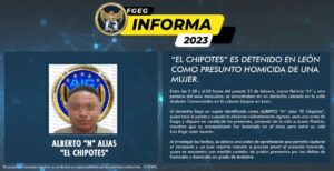 “EL CHIPOTES” ES DETENIDO EN LEÓN COMO PRESUNTO HOMICIDA DE UNA MUJER “EL CHIPOTES” ES DETENIDO EN LEÓN COMO PRESUNTO HOMICIDA DE UNA MUJER
