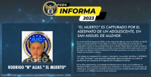 “EL MUERTO” ES CAPTURADO POR EL ASESINATO DE UN ADOLESCENTE, EN SAN MIGUEL DE ALLENDE “EL MUERTO” ES CAPTURADO POR EL ASESINATO DE UN ADOLESCENTE, EN SAN MIGUEL DE ALLENDE