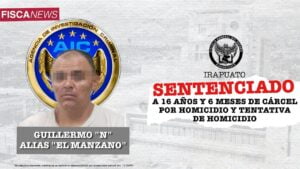LA FISCALÍA DE GUANAJUATO OBTIENE SENTENCIA PARA “EL MANZANO”, PELIGROSO SICARIO DE UN GRUPO DELICTIVO LA FISCALÍA DE GUANAJUATO OBTIENE SENTENCIA PARA “EL MANZANO”, PELIGROSO SICARIO DE UN GRUPO DELICTIVO