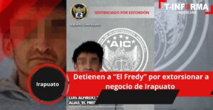 Detienen a “El Fredy” por extorsionar a negocio de Irapuato Detienen a “El Fredy” por extorsionar a negocio de Irapuato