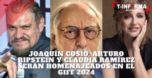 Joaquín Cosío, Arturo Ripstein y Claudia Ramírez serán homenajeados en el GIFF 2024 Joaquín Cosío, Arturo Ripstein y Claudia Ramírez serán homenajeados en el GIFF 2024