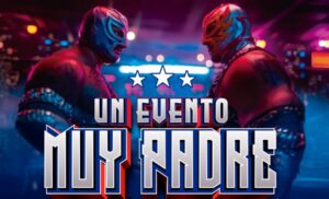 Invitan a celebrar el Día del Padre con espectacular función de lucha libre Invitan a celebrar el Día del Padre con espectacular función de lucha libre