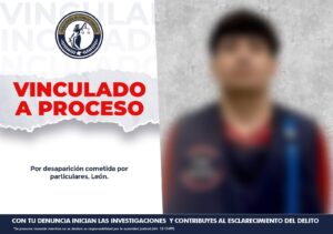 Vinculan a proceso a hombre por la desaparición de un joven en León Vinculan a proceso a hombre por la desaparición de un joven en León